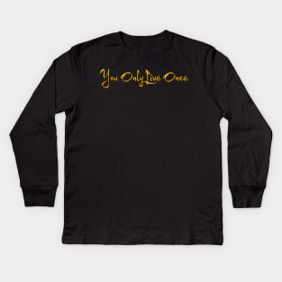 YOLO (You Only Live Once) Kids Long Sleeve T-Shirt